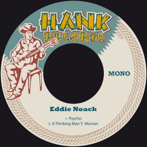 Eddie Noack的專輯Psycho / A Thinking Man´s Woman
