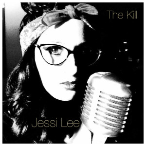 收听Jessi Lee的The Kill歌词歌曲