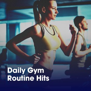 Health & Fitness Playlist的專輯Daily Gym Routine Hits