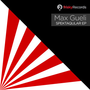 Album Spektaqular EP from Max Gueli