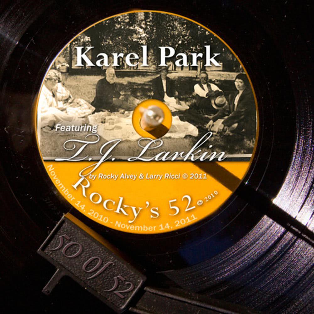 Rocky Alvey - Karel Park (#50 Of The 52)