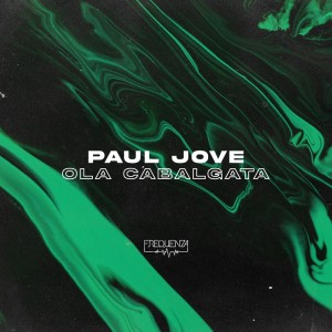 收聽Paul Jove的Ola Cabalgata (Extended Jam Mix)歌詞歌曲