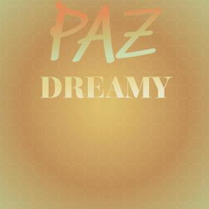 Dengarkan Paz Dreamy lagu dari Tanda Sese dengan lirik