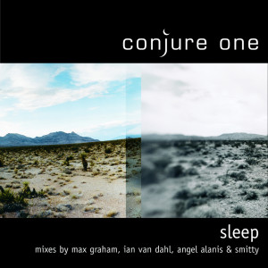 ดาวน์โหลดและฟังเพลง Sleep (Carmen Rizzo Serenity Mix) พร้อมเนื้อเพลงจาก Conjure One