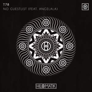 收聽T78的No Guestlist (feat. Angelala)歌詞歌曲