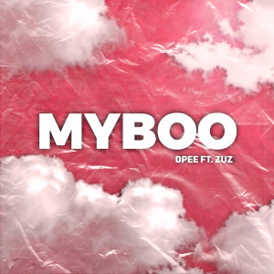 收聽Dpee的MYBOO (feat. ZUZ)歌詞歌曲