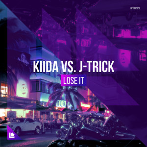 收聽KIIDA的Lose It (Extended Mix)歌詞歌曲