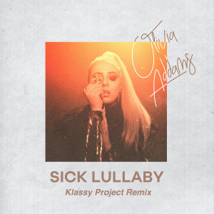 Dengarkan lagu Sick Lullaby (Klassy Project Remix) nyanyian Olivia Addams dengan lirik