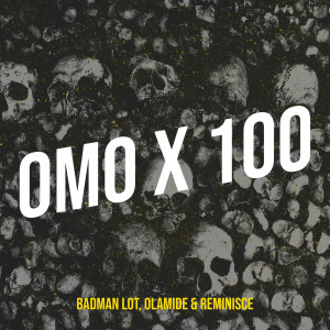 Omo X 100 dari Olamide