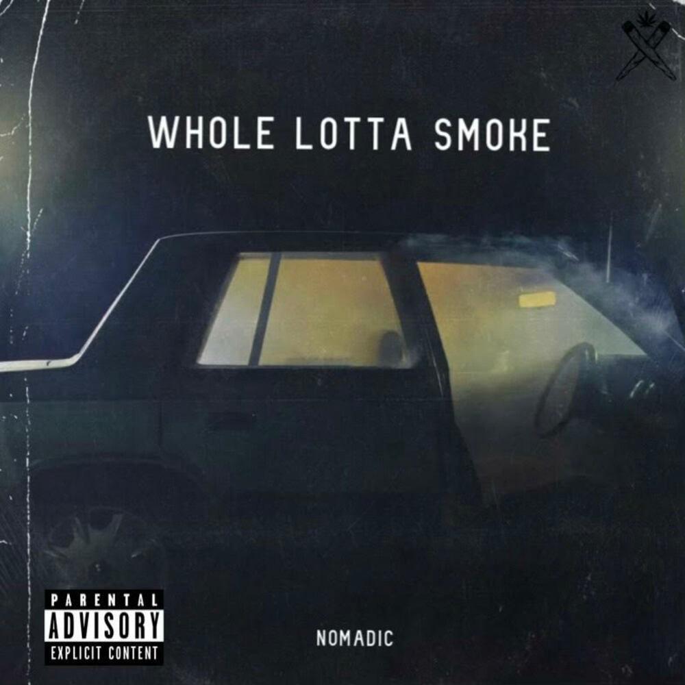 Whole Lotta Smoke (Explicit)