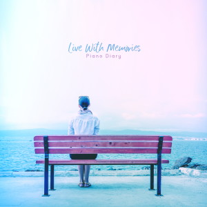 Album Live with Memories oleh 피아노 다이어리