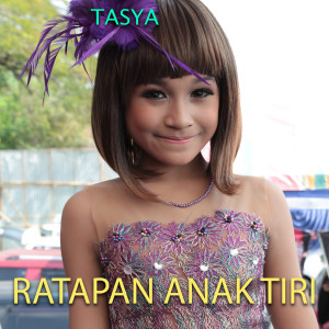 收聽Tasya Rosmala的Ratapan Anak Tiri歌詞歌曲