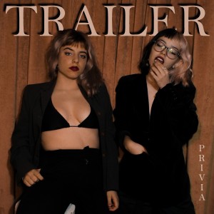 ดาวน์โหลดและฟังเพลง Trailer พร้อมเนื้อเพลงจาก Privia