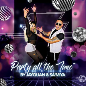 Listen to Party All the Time song with lyrics from Jayquan