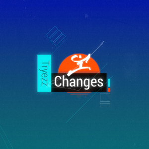 Album Changes from Tryezz