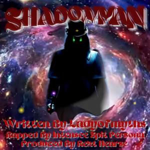 Intensce Spit Persona的專輯Shadowman (feat. Ladyofmyths)