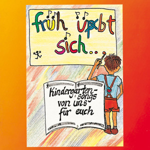 Wir sind alle 3 bis 6的專輯Früh übt sich