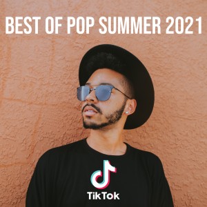 Dengarkan lagu Best Of Pop Summer 2021 nyanyian Dj TikTok Viral dengan lirik