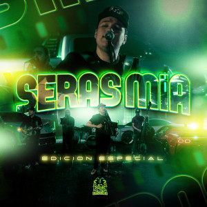 Dengarkan lagu Serás  Mía (En Vivo) nyanyian Edicion Especial dengan lirik
