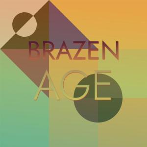 Album Brazen Age oleh Various