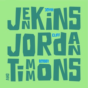 Clifford Jordan的專輯Jenkins, Jordan & Timmons