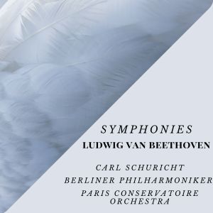 Paris Conservatoire Orchestra的专辑Symphonies - Ludwig Van Beethoven