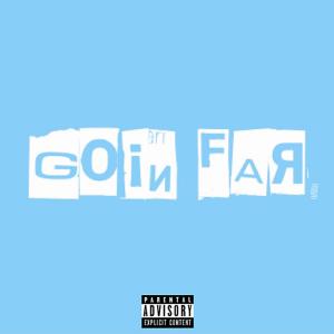Listen to GOIN FAR (Explicit) song with lyrics from Sayso