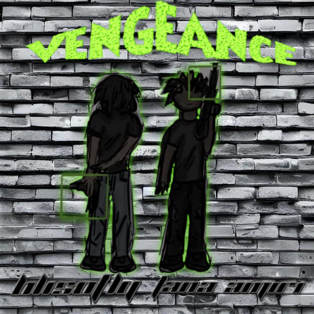 Vengeance (feat. Blisofly) (Explicit)