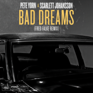 收聽Pete Yorn的Bad Dreams (Fred Falke Remix)歌詞歌曲