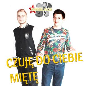 Listen to Czuje Do Ciebie Miete (Radio Edit) song with lyrics from Menelaos