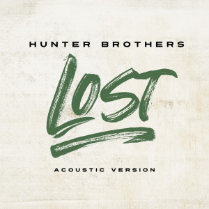 Album Lost (Acoustic) from Hunter Brothers