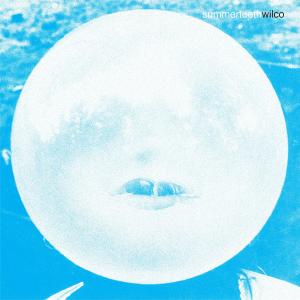 收聽Wilco的Summer Teeth (Slow Rhodes Version)歌詞歌曲