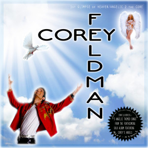 收聽Corey Feldman的Angelic to the Core歌詞歌曲