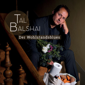 Tal Balshai的專輯Der Wohlstandsblues