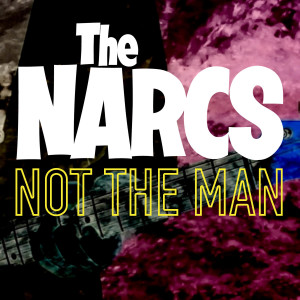 Album Not The Man from The Narcs