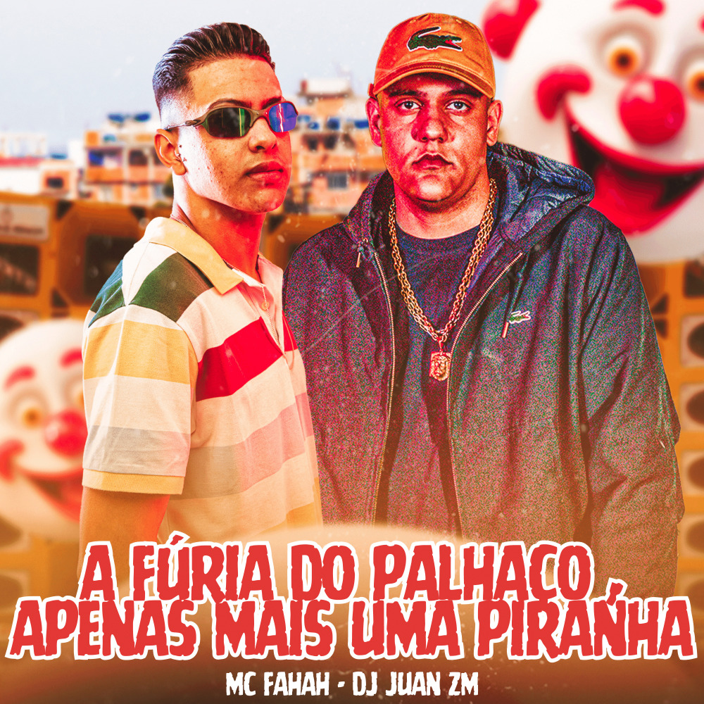 A Fúria do Palhaço - Apenas Mais uma Piranha (Explicit)