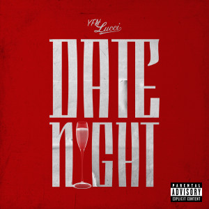 YFN Lucci的專輯Date Night (Mix) (Explicit)