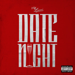 收聽YFN Lucci的Date Night (Instrumental)歌詞歌曲