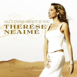 ดาวน์โหลดและฟังเพลง All I Think About Is You พร้อมเนื้อเพลงจาก Therése Neaimé