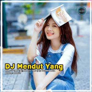 DJ MENDUT YANG