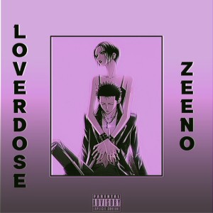Album Loverdose (Explicit) from Zeeno
