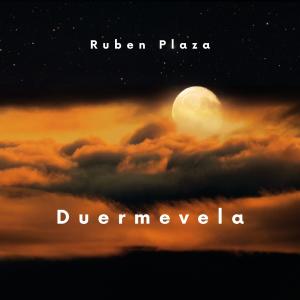 Ruben Plaza的專輯Duermevela (December 2024)