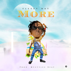 ดาวน์โหลดและฟังเพลง More พร้อมเนื้อเพลงจาก Fleepy nat
