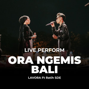 อัลบัม Ora Ngemis Bali (Live) ศิลปิน Lavora