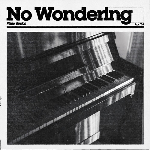 No Wondering (Piano Version|Explicit)