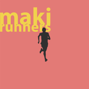 Listen to Runners (Explicit) song with lyrics from Maki