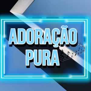 Listen to Adoração pura song with lyrics from Marcos Silva