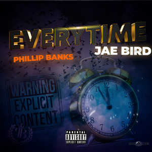 Album EveryTime (Explicit) from Phillip Banks