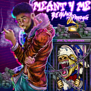 收听BEAUnz的Meant 4 Me (Explicit)歌词歌曲