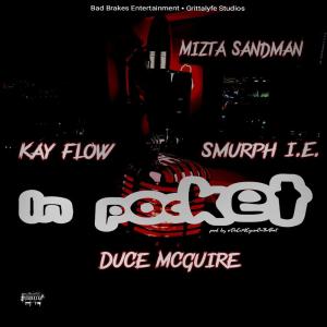 收聽Duce Mcguire的In Pocket (feat. Kay Flow, Mizta Sandman & Smurph I.E.) (Explicit)歌詞歌曲